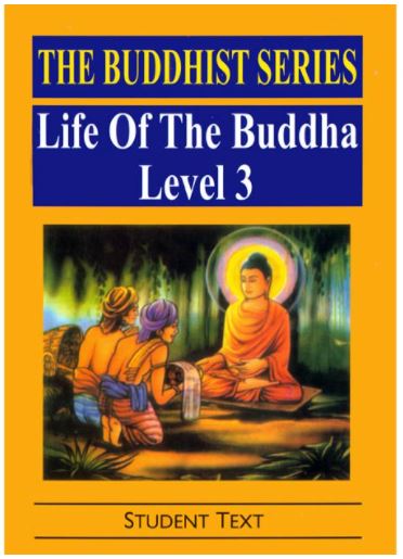 The Buddhist Series Life of The Buddha Level 3 Student Text 