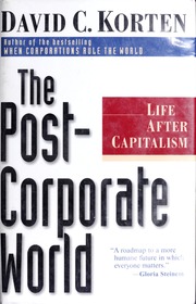 The Post Corporate World: Life after Capitalism