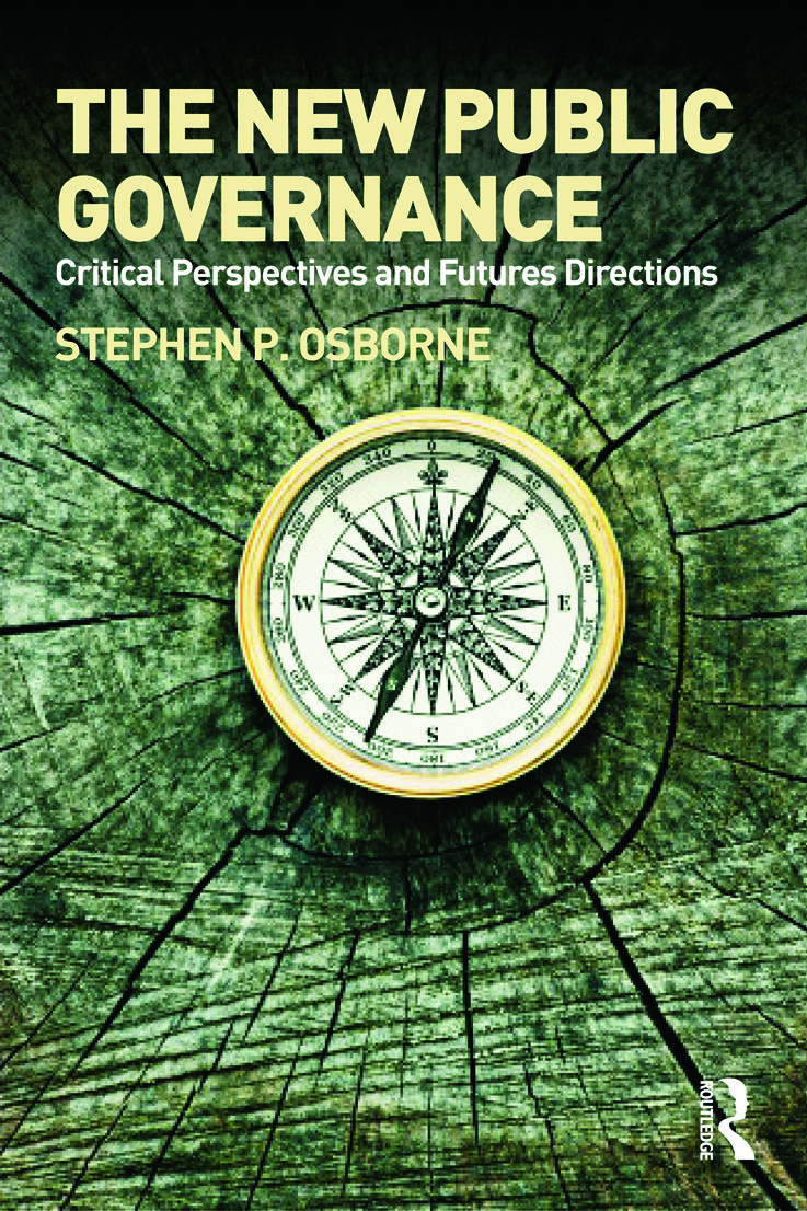 The New Public Governance? : Emerging Perspectives on the Theory and Practice of Public Governance