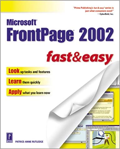 Microsoft FrontPage 2002 fast & easy