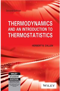 Thermodynamics and an Introduction to Thermostatistics