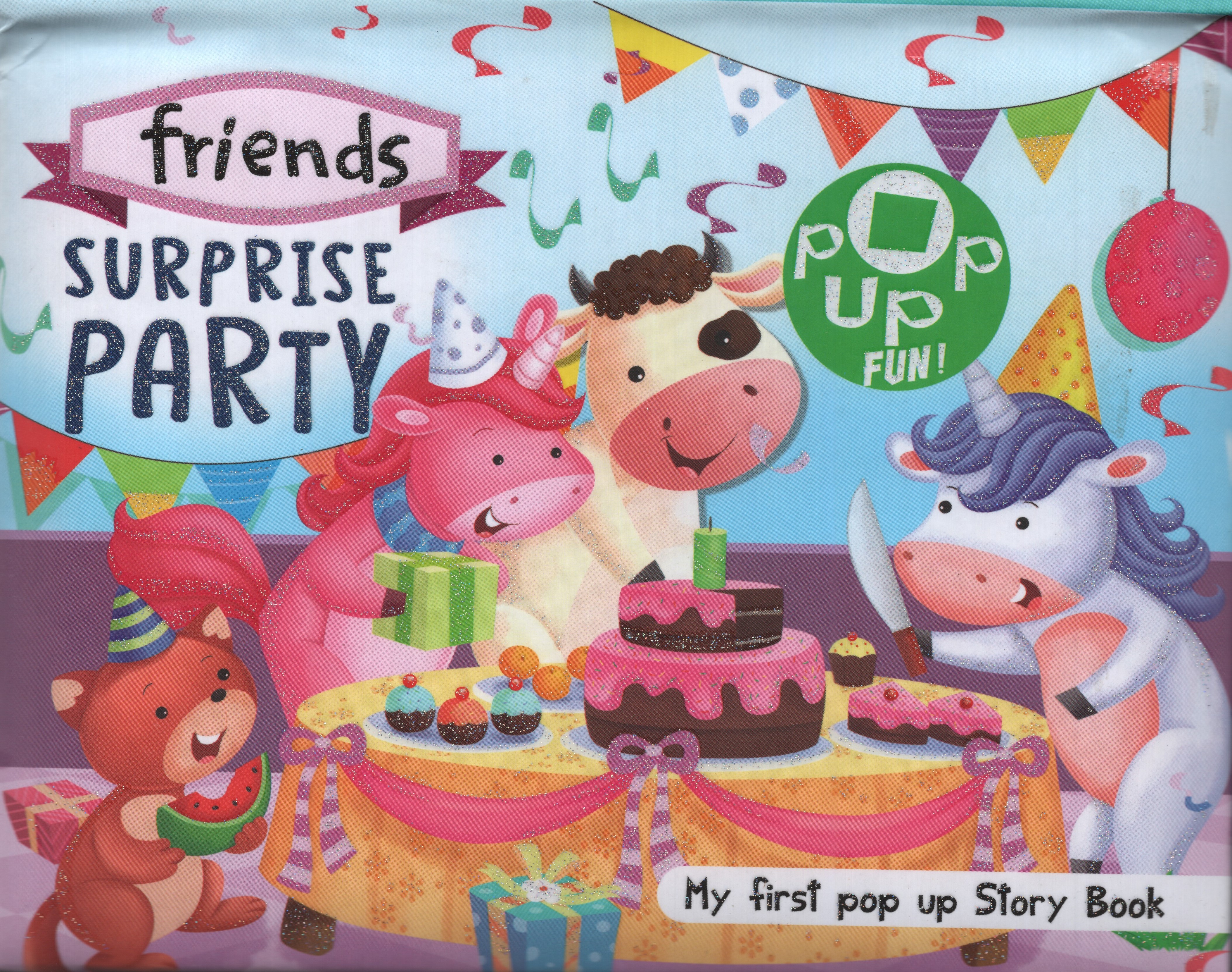 Friends Surprise Party : My First Pop-up Book