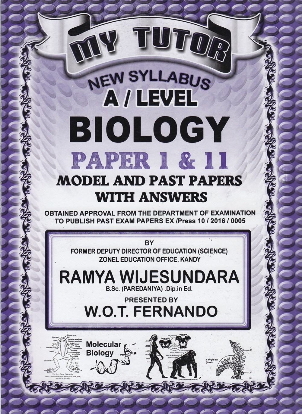 My Tutor G.C.E A/L Biology : Paper 1 and 2 (New Syllabus - English)