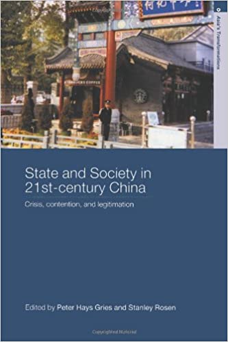 State and Society in 21st Century China: Crisis, Contention, and Legitimation