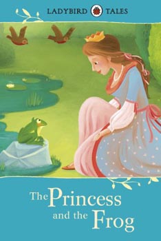 Ladybird Tales: The Princess and the Frog
