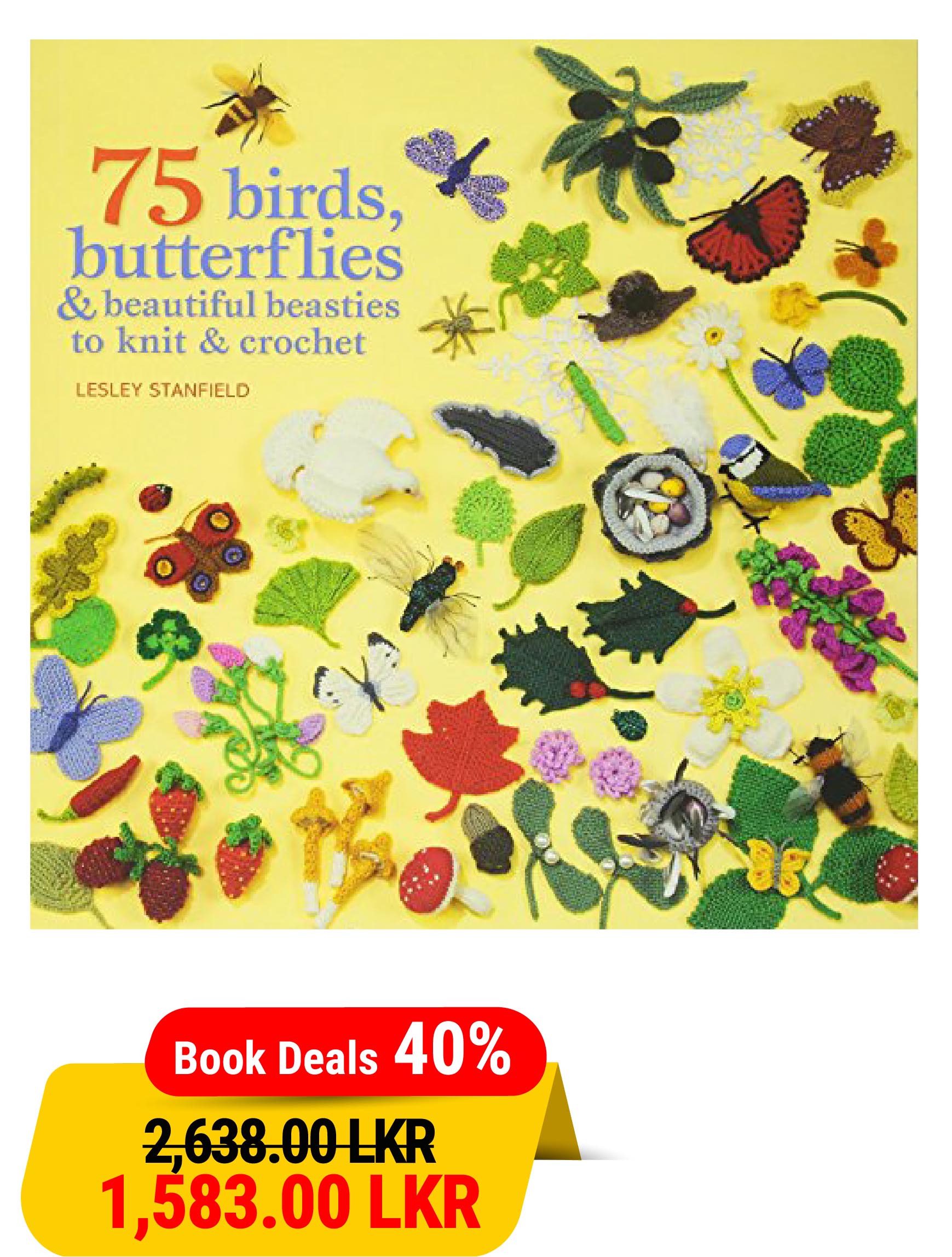 75 Birds and Butterflies to Knit & Crochet