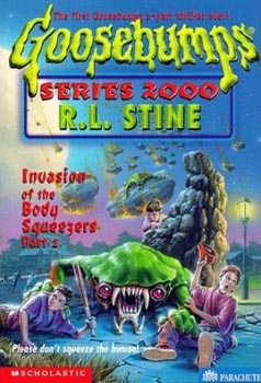 Goosebumps Series 2000: Invasion of the Body Squeezers Part-2