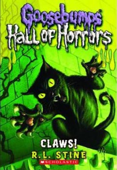 Goosebumps: Horror Land Hall Of Horrors : Claws Book 01