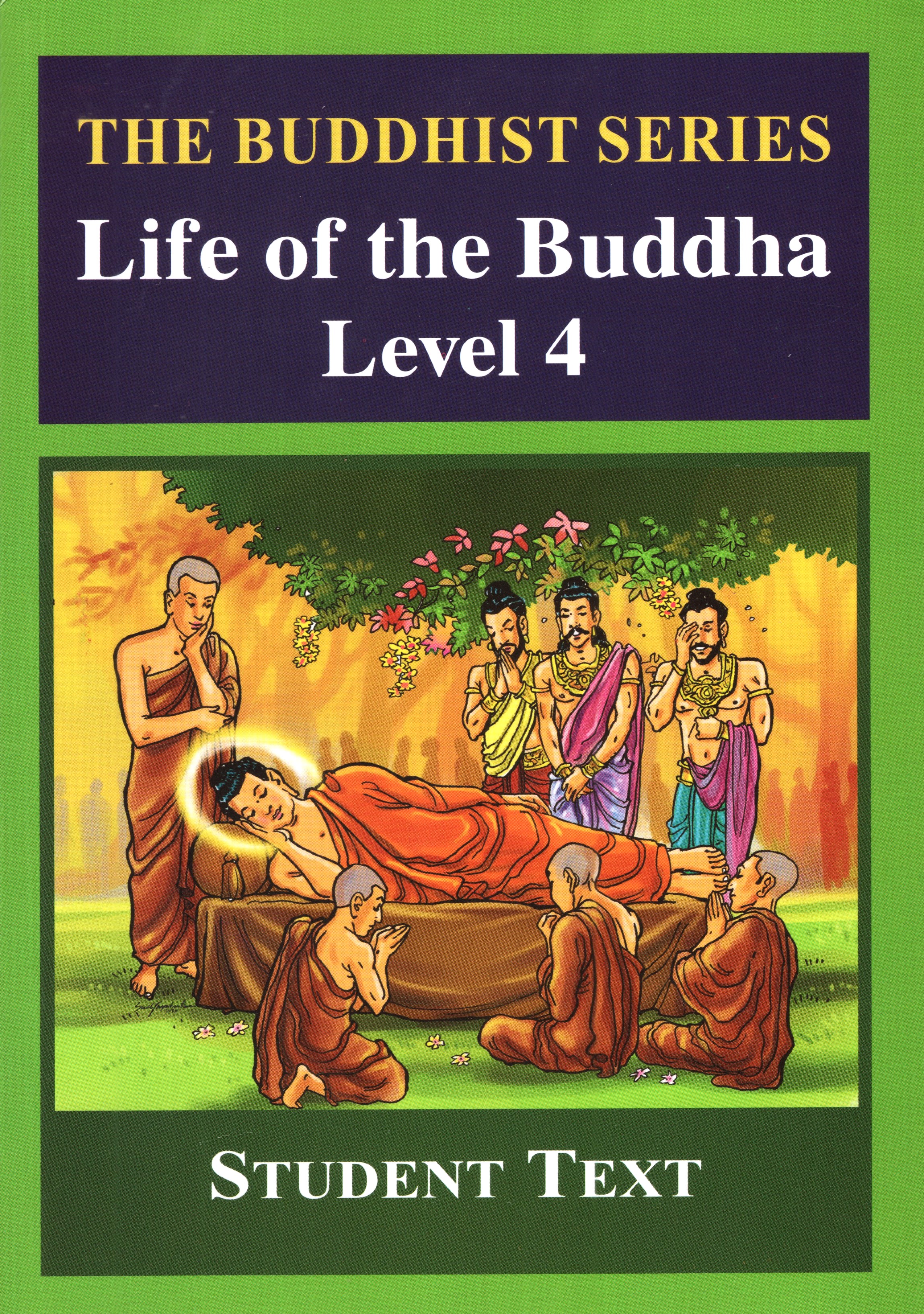 The Buddhist Series Life of The Buddha Level 4 Student Text