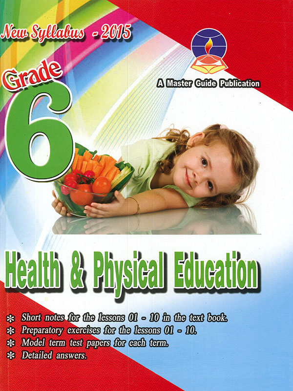 Master Guide Health and Physical Education Grade 6 (New Syllabus 2015)