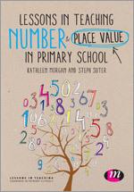 Lessons in Teaching Number and Place Value in Primary Schools