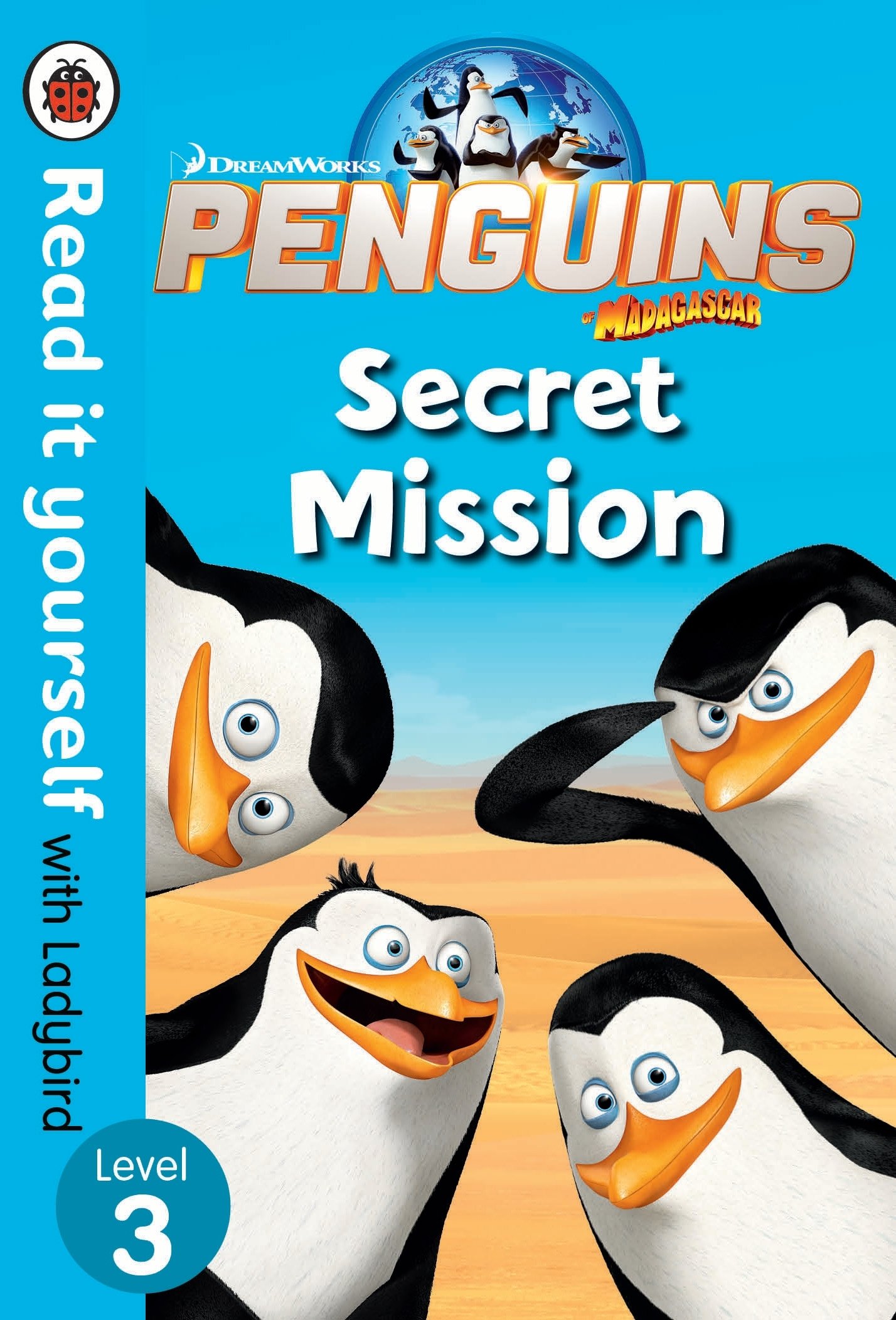 Read It Yourself with Ladybird Level 3 : Penguins of Madagascar - Secret Mission