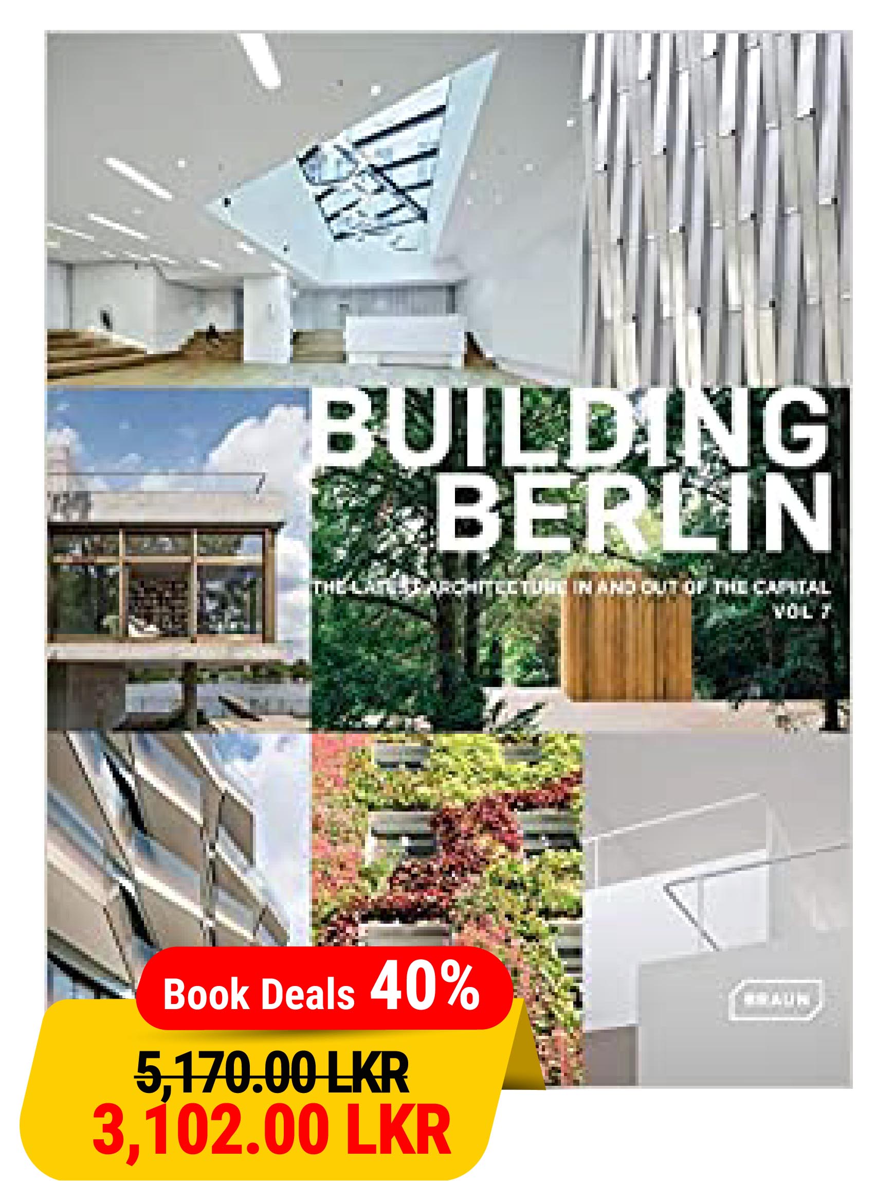 Building Berlin, Vol.7: The Latest Architecture In And Out Of The Capital