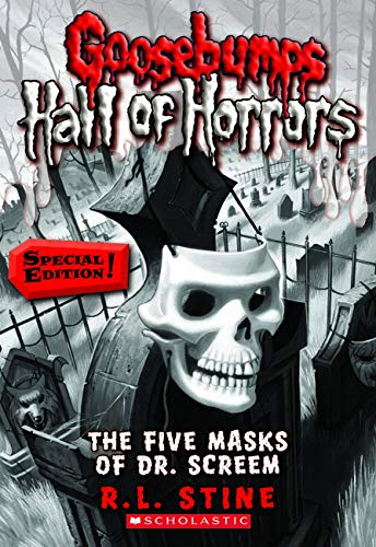 Goosebumps: Hall of Horrors : The Five Masks Of Dr. Screem Book 03