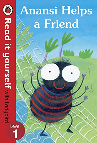 Read it Yourself: Anansi Helps a Friend - Level 1