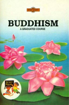 Buddhism A Graduated Course Step Eight