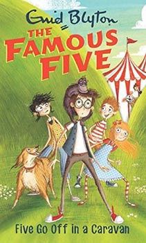 The Famous Five : Five Go Off in a Caravan #05