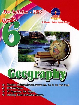 Master Guide Grade 6 Geogrphy ( New Syllabus 2015 )