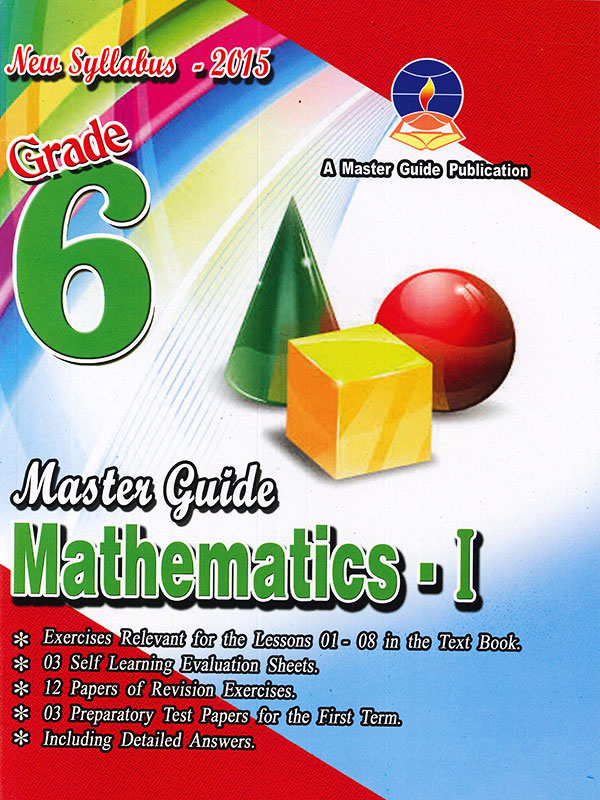 Master Guide Grade 6 Mathematics I (New Syllabus - 2015)