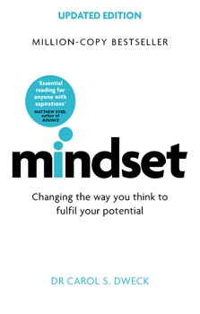 Mindset : Changing The Way You think To Fulfil Your Potential