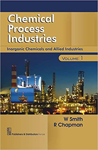 Chemical Process Industries Volume 1