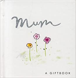 Mum (A Giftbook)