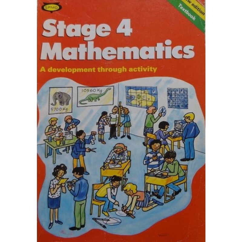 SPMG Stage 4 Mathematics A Development Through Activity