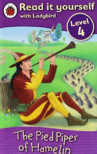 Read It Yourself With Ladybird Level 4 : The Pied Piper of Hamelin