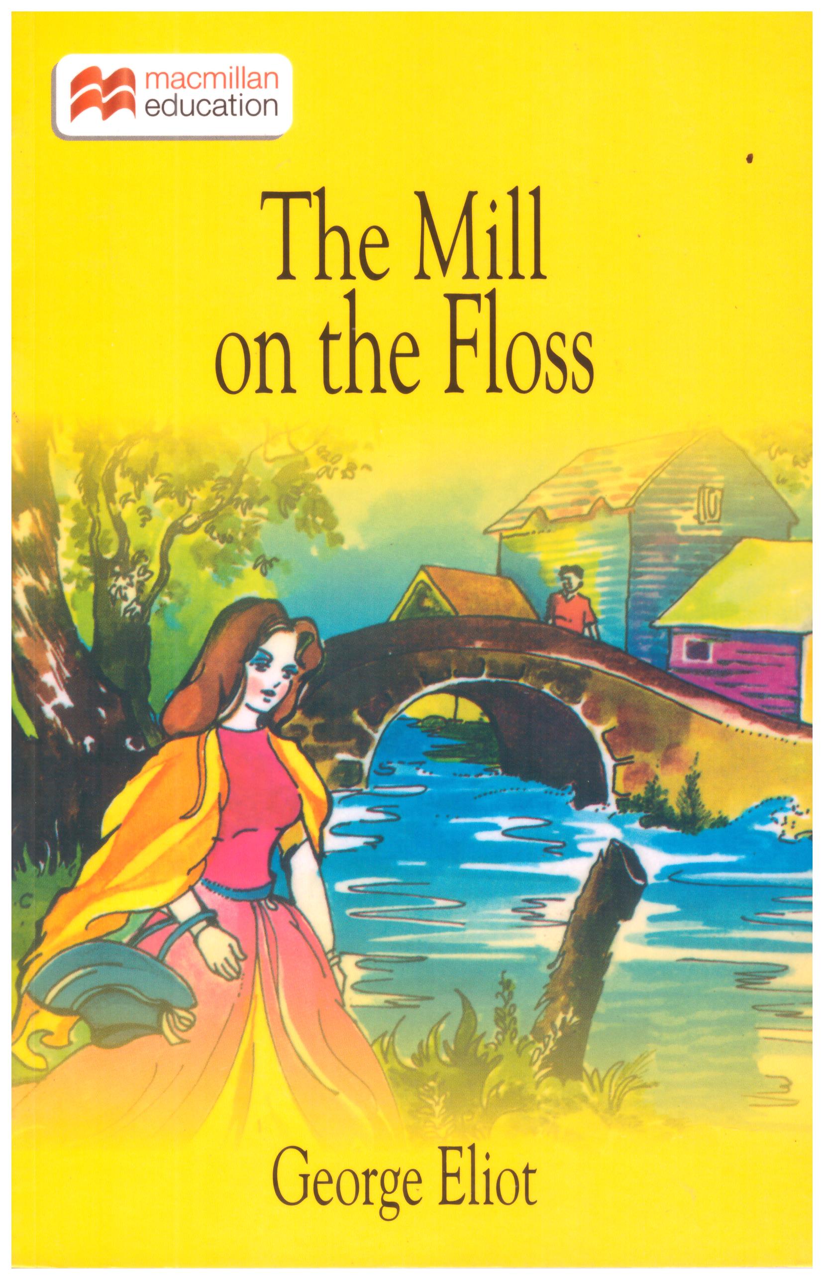 The Mill on the Floss ( Macmillan Education )