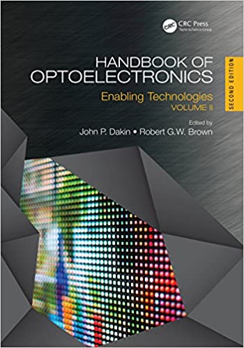 Handbook of Optoelectronics : Enabling Technologies (Volume Two)