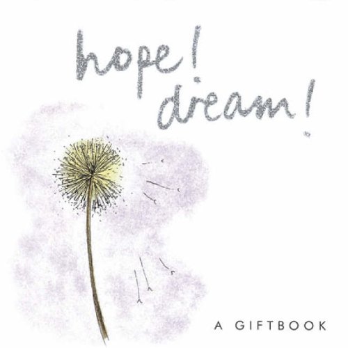 Hope! Dream! (A Giftbook)