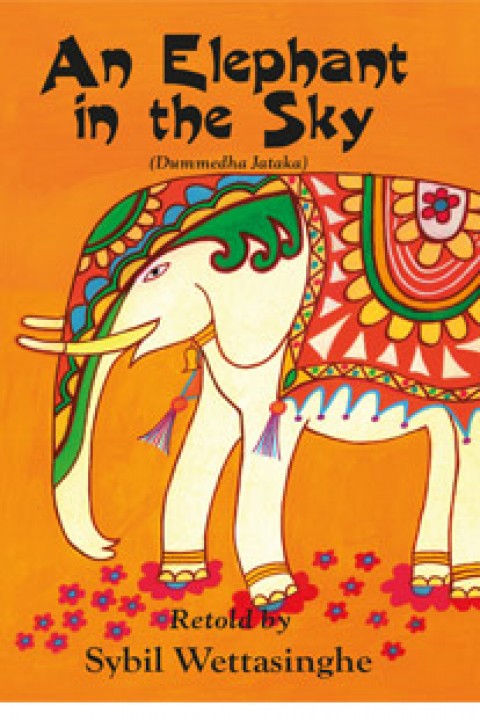 An Elephant In The Sky (Dumminda Jataka) 
