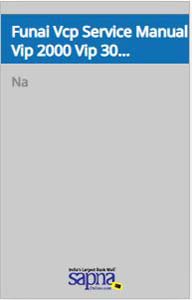 FUNAI VCP Service Manual - VIP 2000, VIP 3000A