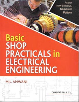 Basic Shop Practicals in Electrical Engineering