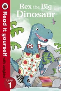 Ladybird Read It Yourself Rex the Big Dinosaur (Level 1)