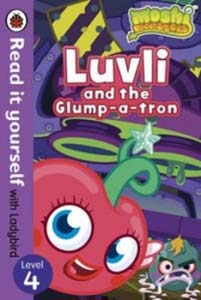 Ladybird Read It Yourself Luvli and the Glump-a-Tron (Level 4)