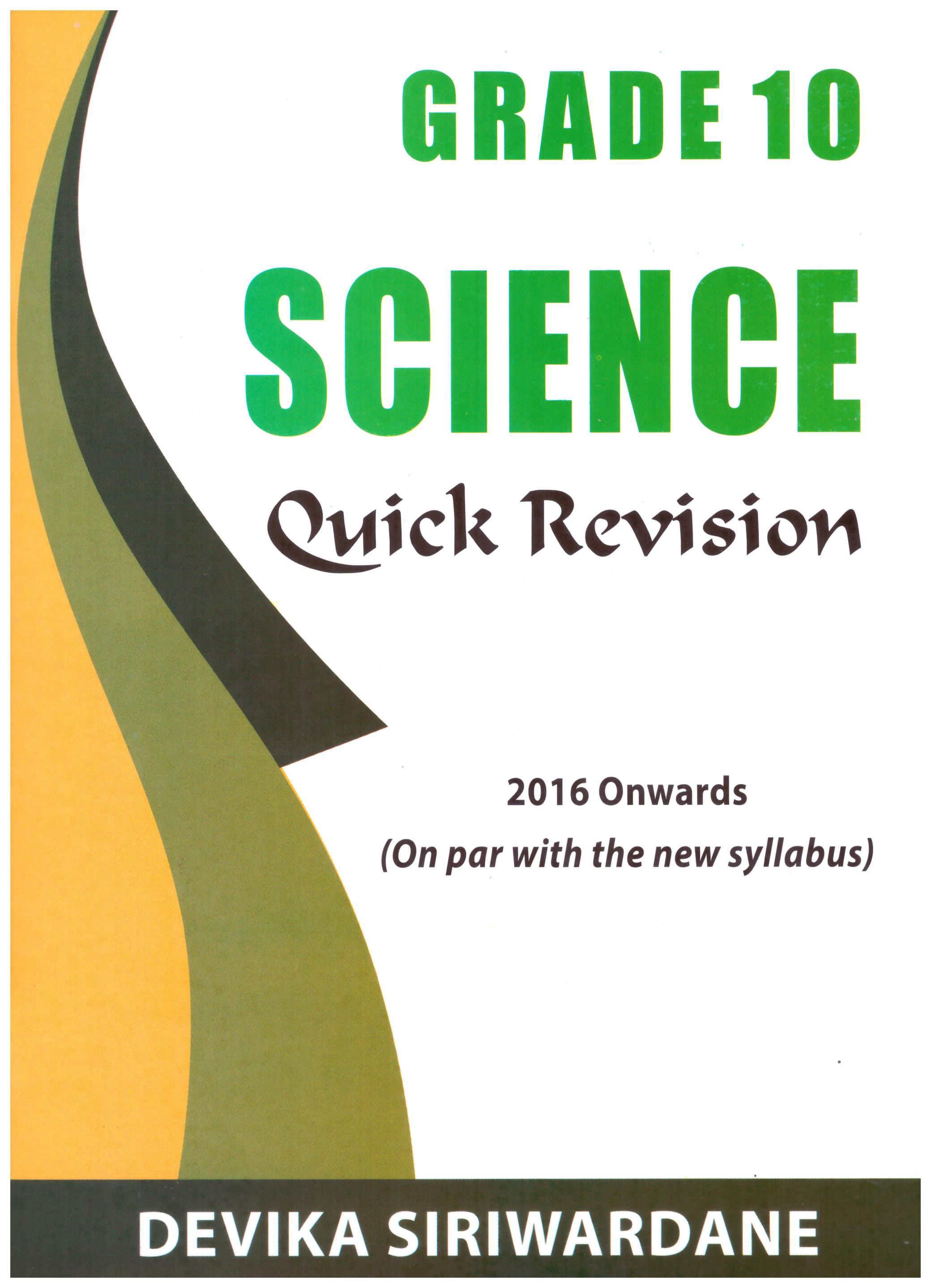 Grade 10 Science Quick Revision (2016 Onwards)