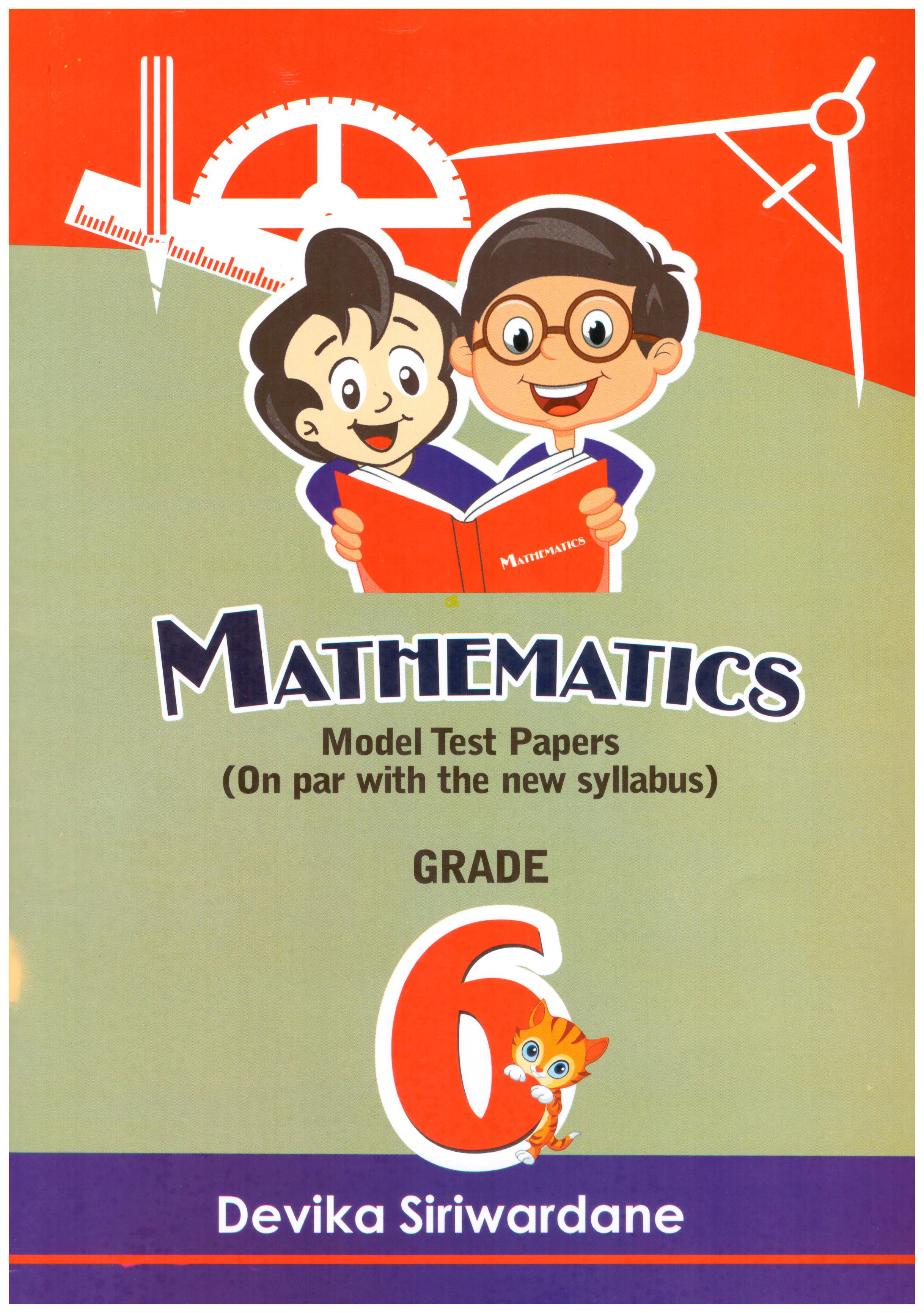 Mathematics Grade 6 Model Test Papers (On par with the New Syllabus)