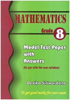 Mathematics Grade 8 Model Test Paper with Answers (On par with the New Syllabus)