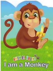Animal Tales : I am a Monkey