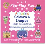 Flip - Flap Fun : Amazing Colour and Shapes