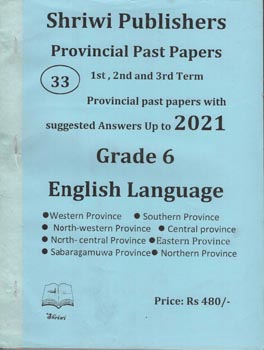Shriwi Grade 6 English Language Provincial Past Papers 1st 2nd & 3rd Terms with Suggested Answers up to 2021