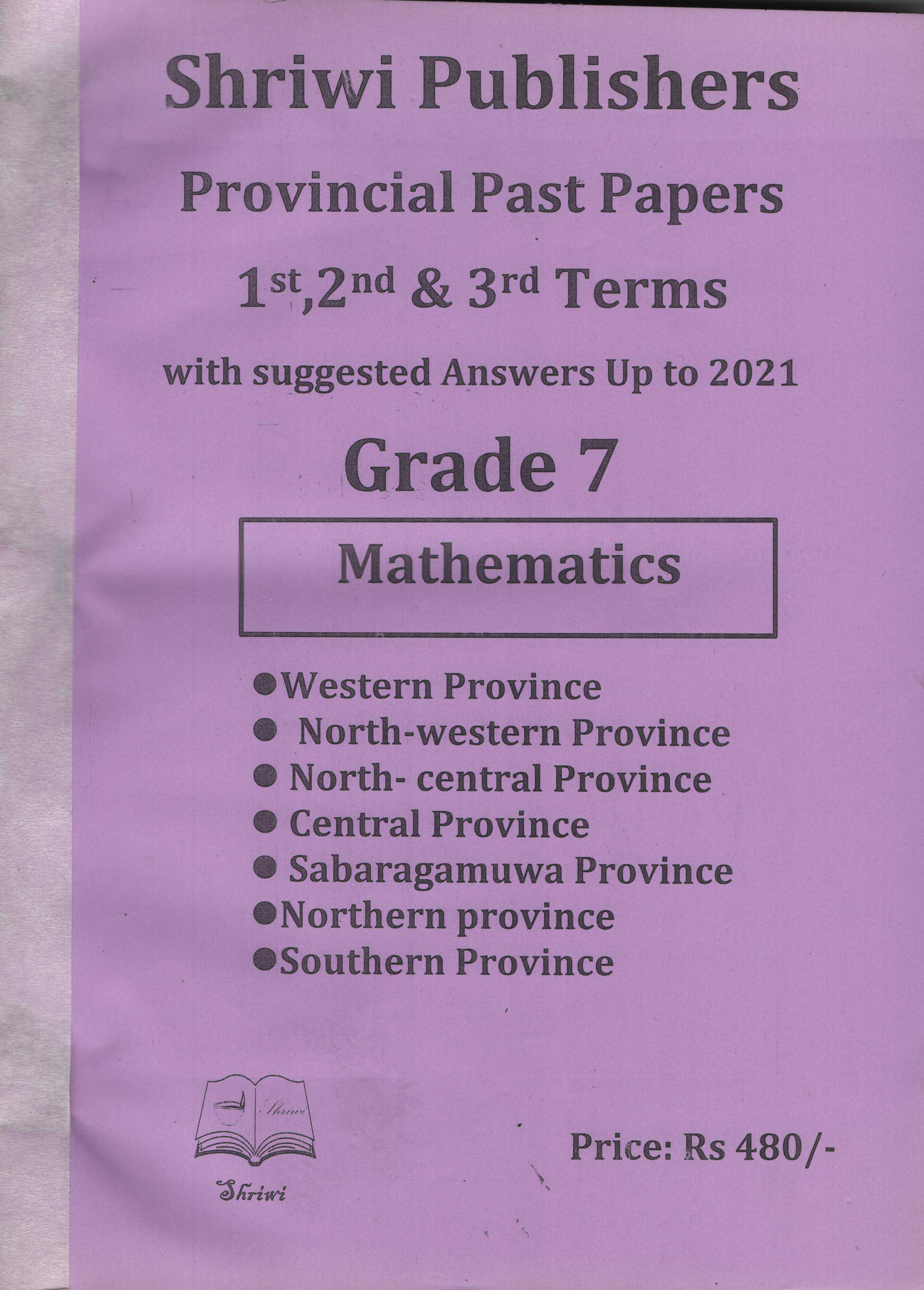 Shriwi Grade 7 Mathematics Provincial Past Papers 1st 2nd & 3rd Terms with Suggested Answers up to 2021