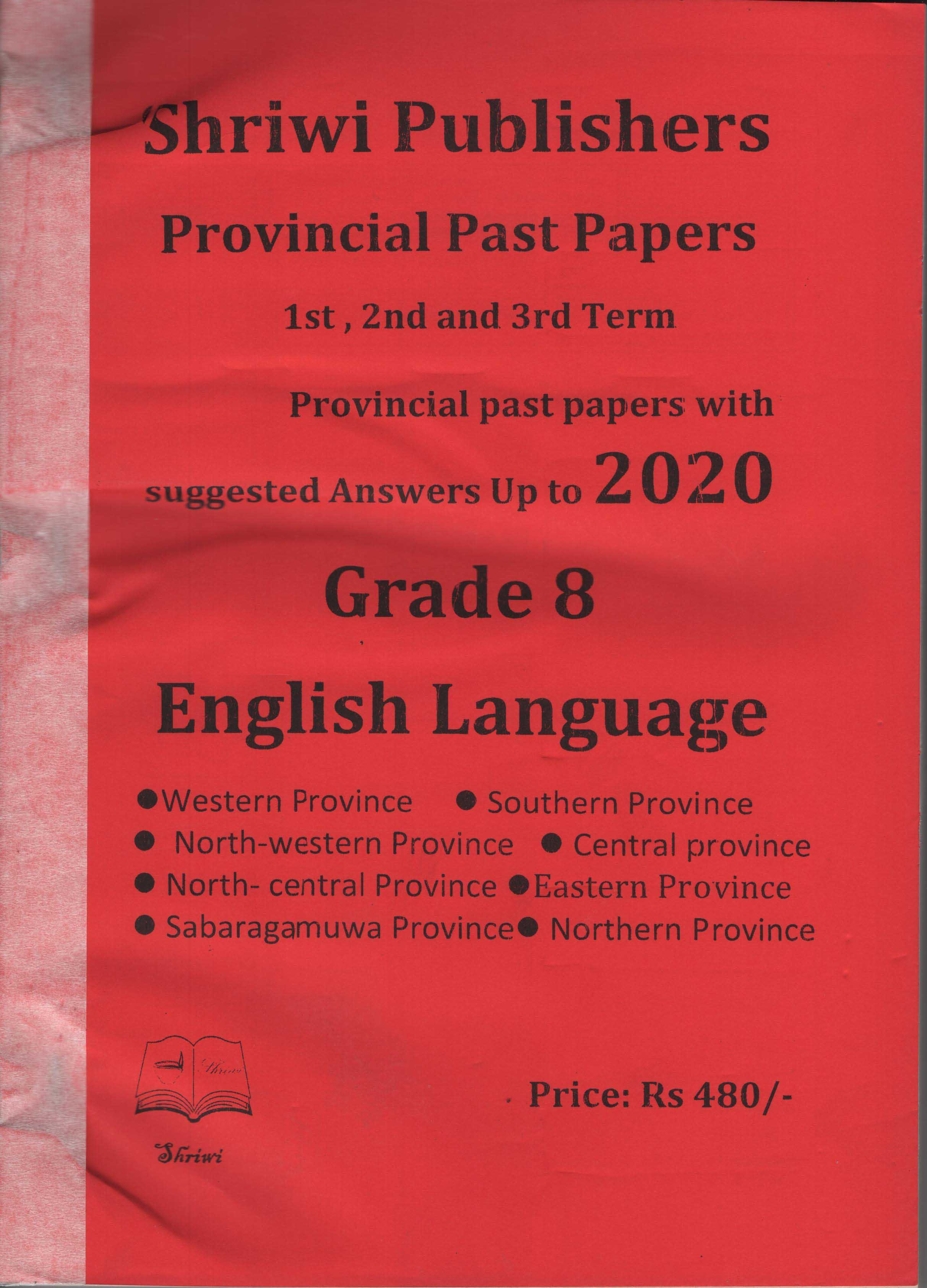 Shriwi Grade 8 English Language Provincial Past Papers upto2020 with Suggested Answers (Terms 1,2&3)