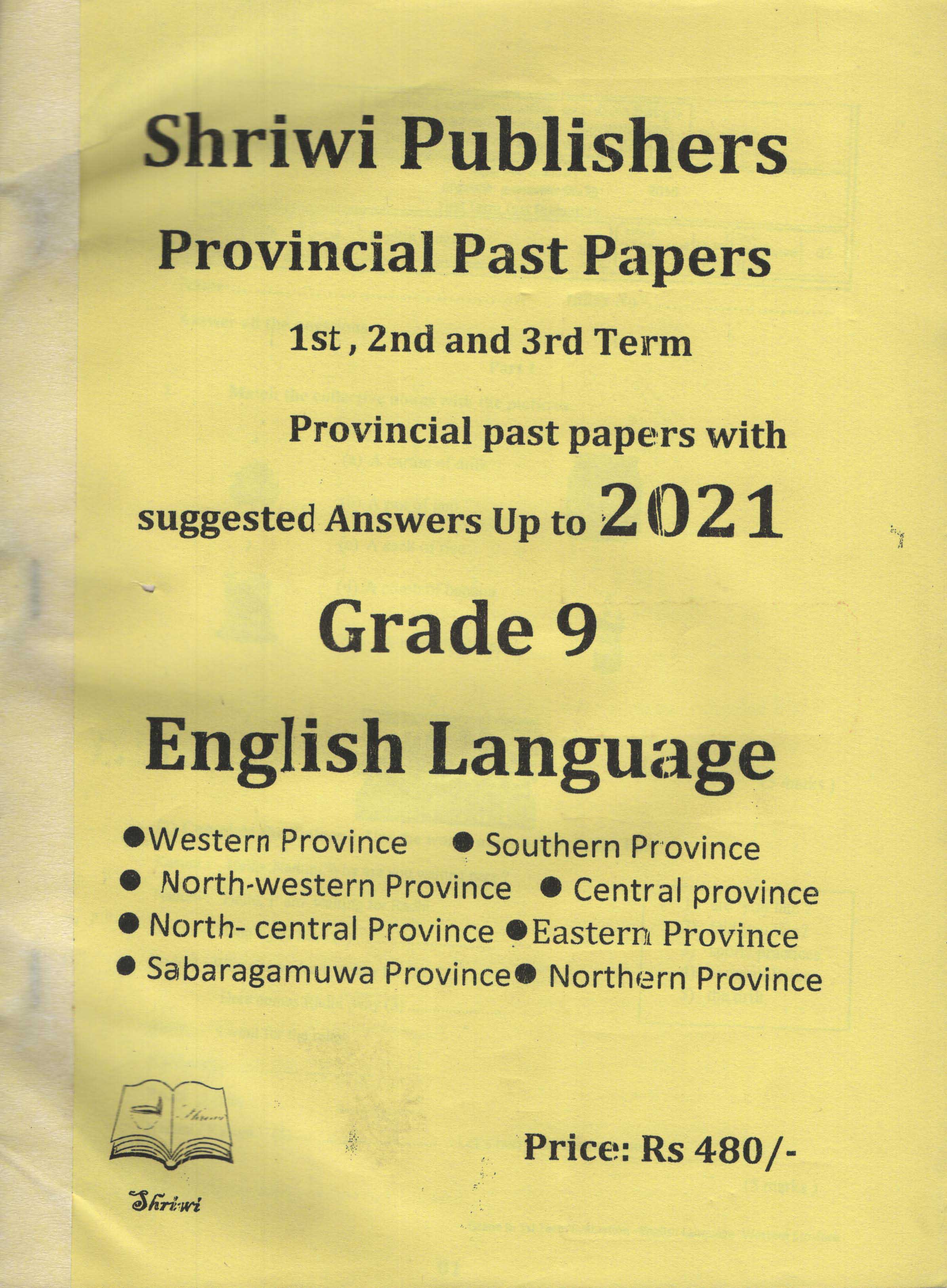 Shriwi Grade 9 English Language  Provincial Past Papers 1st 2nd & 3rd Terms Provincial Past Papers with Suggested Answers up to 2020 