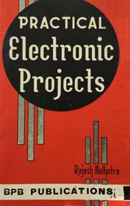 Practical Electronic Projects