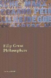 Fifty Great Philosophers
