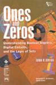 Ones & Zeros - Understanding Boolean Algebra