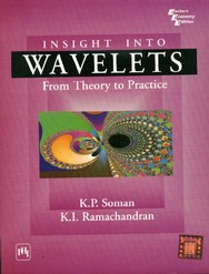 Insight in to wavelets from theory to practice