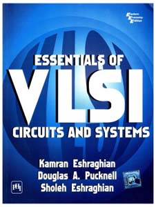 Essentials of VLSI Circuits & Systems